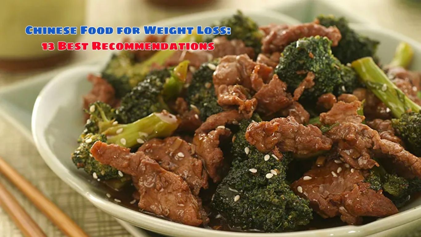 Chinese Food for Weight Loss: 13 Best Recommendations