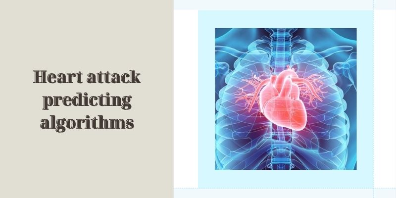 Heart attack predicting algorithms - AI algorithms in healthcare