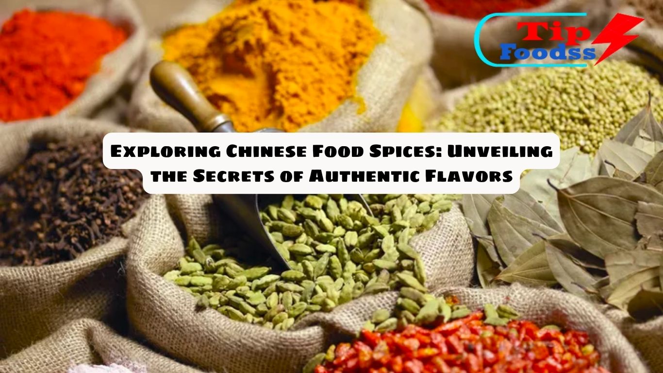 Exploring Chinese Food Spices: Unveiling the Secrets of Authentic Flavors