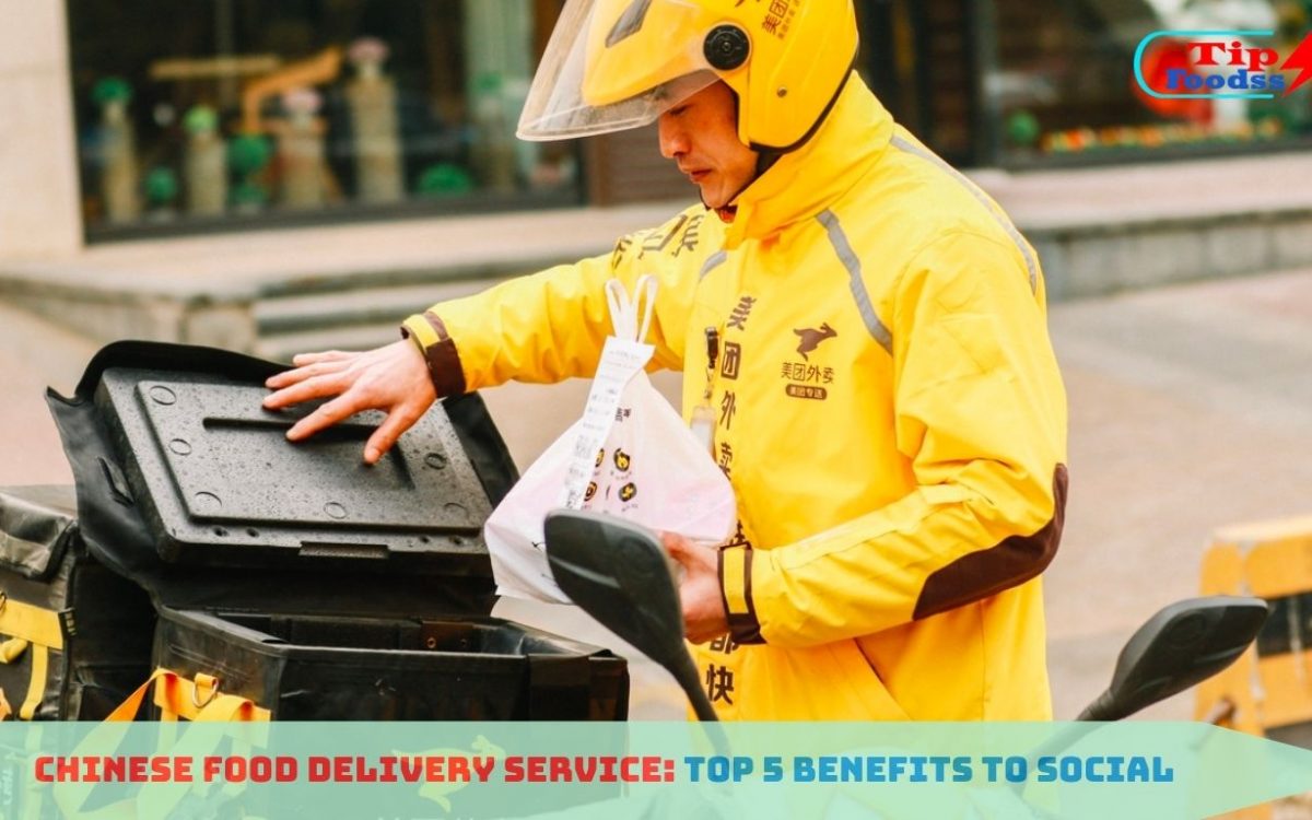 Chinese Food Delivery Service: 5 Best Benefits to Society