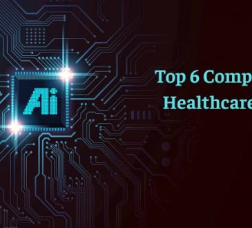 Top 6 Companies AI in Healthcare Startups