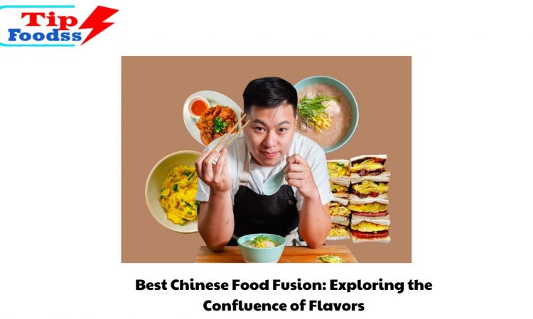 Best Chinese Food Fusion: Exploring the Confluence of Flavors