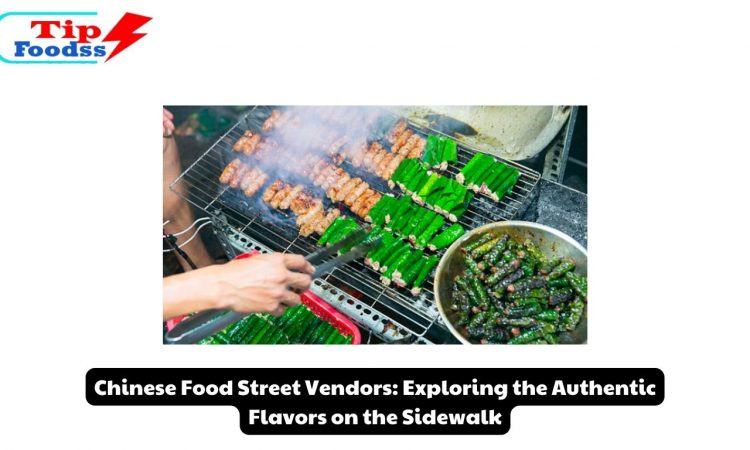 Chinese Food Street Vendors: Exploring the Authentic Flavors on the Sidewalk